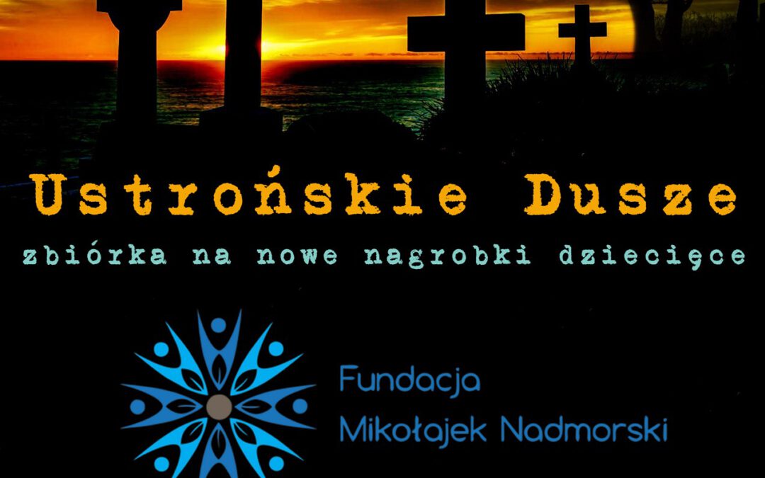 Akcja Ustrońskie Dusze edycja 2022