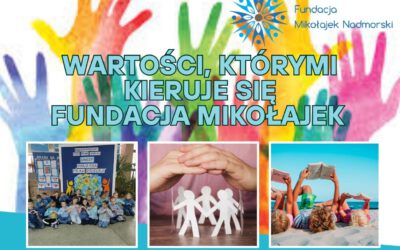 Wartości, którymi kieruje się Fundacja Mikołajek