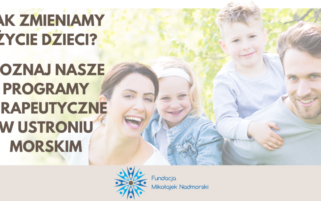Jak zmieniamy życie dzieci?