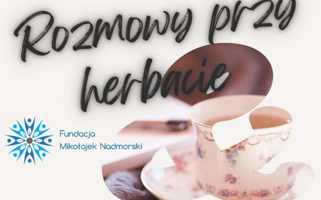 Rozmowy przy herbacie – spotkanie z rodzicami podopiecznych