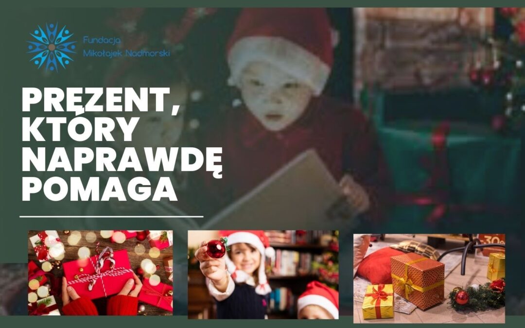 Prezent, który naprawdę pomaga